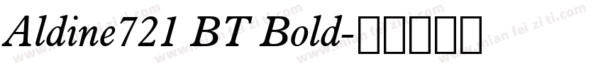 Aldine721 BT Bold字体转换